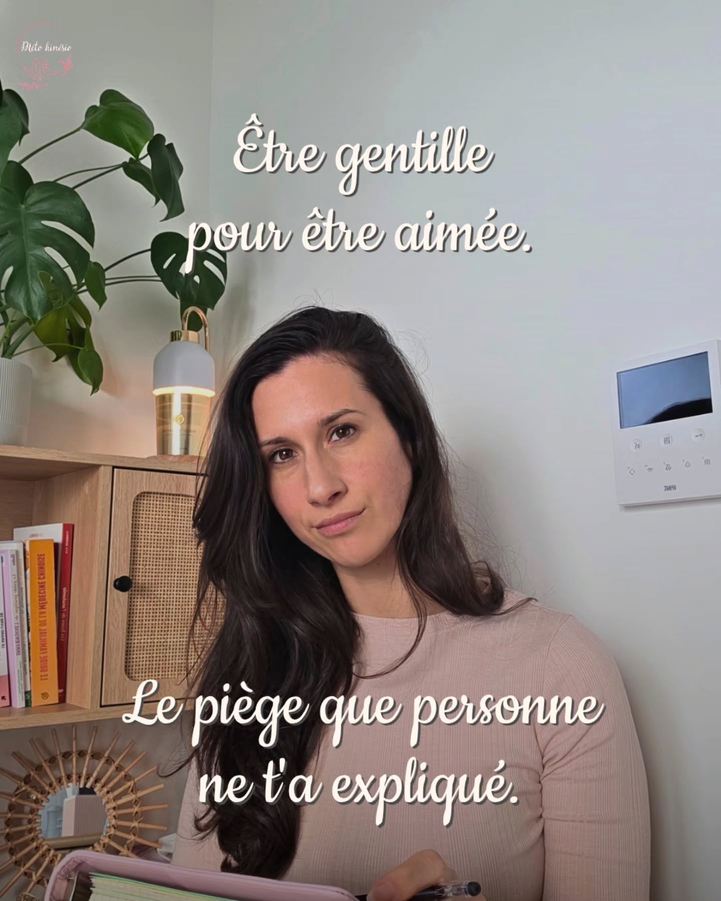 La gentillesse peut être un piège.

Pas parce que tu es fausse.

Parce que tu as appris que c'était la façon d'être aimé...